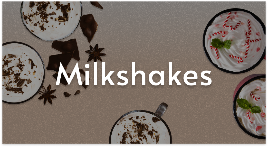 Milkshakes