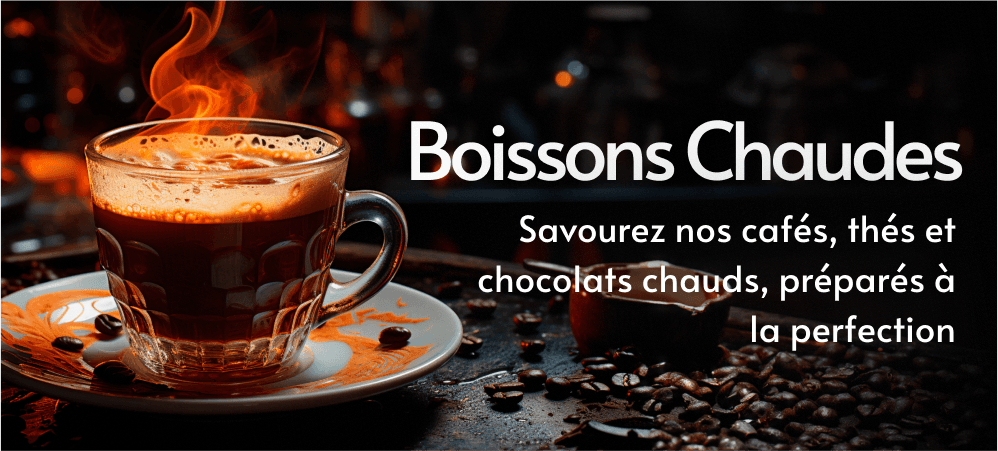 Boissons Chaudes