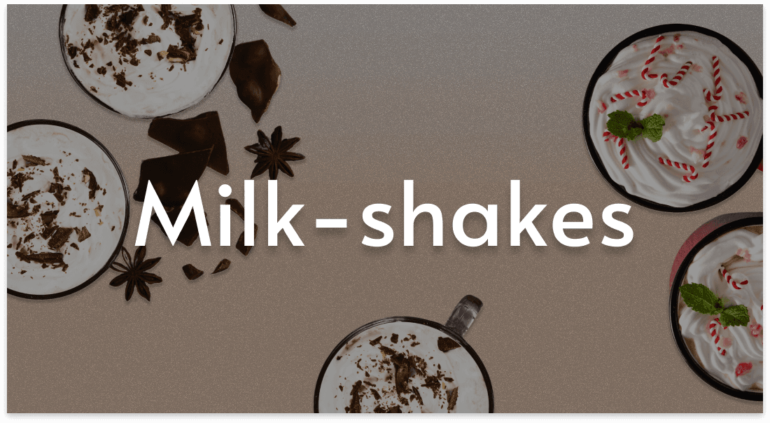 Milkshakes